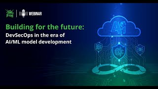 Building for the Future DevSecOps in the era of AI ML Model Development [upl. by Elbys]