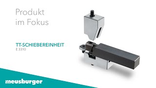 Meusburger Produkt im Fokus  E 3310 TTSchiebereinheit [upl. by Annala]