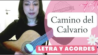 𝐂𝐚𝐦𝐢𝐧𝐨 𝐝𝐞𝐥 𝐜𝐚𝐥𝐯𝐚𝐫𝐢𝐨 Cover Hna Maura♥️ 𝑳𝒆𝒕𝒓𝒂 𝒚 𝒂𝒄𝒐𝒓𝒅𝒆𝒔 ♩ ♫ ♬ alabanzas [upl. by Lemkul]