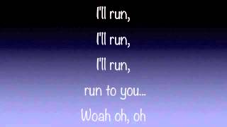 Pentatonix  Run To You Official Lyrics [upl. by Caryl942]