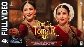 BB3 Ami Je Tomar 30 Full Video  Vidya Balan Madhuri Dixit  Shreya G Amaal M Pritam Sameer [upl. by Tatman]