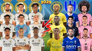 2025 Real Madrid 🆚 2025 Al Nassr Al Hilal Inter Miami  Messi Mbappe Ronaldo Bellingham Neymar [upl. by Warring]