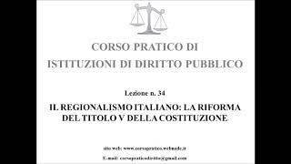 34 LA RIFORMA DEL TITOLO V DELLA COSTITUZIONE [upl. by Ammej]