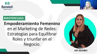 MasterClass Empoderamiento Femenino en el Marketing de Redes  Lily Bolaños [upl. by Judsen]