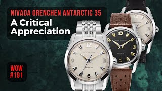 Nivada Grenchen Antarctic 35mm  Watch of the Week Review 191 [upl. by Sven544]