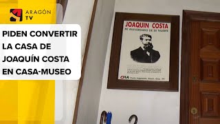 Piden convertir la casa de Joaquín Costa en casamuseo [upl. by Yevad339]