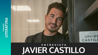 Javier Castillo quotMe he dado cuenta de que escribo sobre mis miedosquot [upl. by Aerdnaed31]