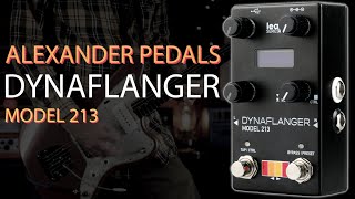 Alexander Pedals Dynaflanger Model 213  MultiMode Flanger [upl. by Jinny]