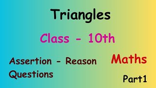 Triangles  Class 10  Maths  Assertion  Reason Questions  2024  25  Part1 [upl. by Connell]