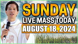 SUNDAY FILIPINO ONLINE LIVE MASS TODAY  AUGUST 18 2024  FR JOSEPH FIDEL ROURA [upl. by Fantasia188]