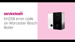 How to Fix the Worcester Bosch Boiler EH 258 Error Code  Troubleshooting Guide [upl. by Fortin685]