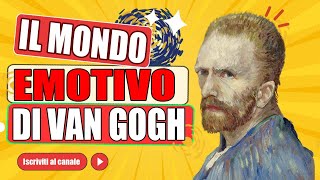 Arte e Psiche Il Mondo Emotivo di van Gogh Svelato [upl. by Triny]