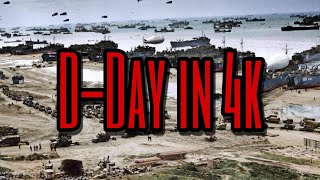 DDay Normandy Invasion Documentary 4k Color [upl. by Olocin]