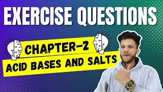 Exercise Questions Acid Bases and SaltsCh2 Acid Bases amp Salts Exercise QuestionsClass 10 Science [upl. by Cleaves]