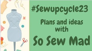 sewupcycle23 with So Sew Mad [upl. by Peggir]