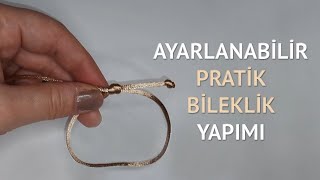 AYARLANABİLİR PRATİK BİLEKLİK YAPIMI  HOW TO MAKE YOUR BRACELET ADJUSTABLE [upl. by Anihsat]