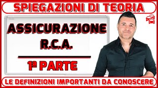 L’ASSICURAZIONE RCA 1º PARTE  SPIEGAZIONI TEORICHE PER L’ESAME  TUTTO QUELLO CHE SERVE SAPERE [upl. by Syah]