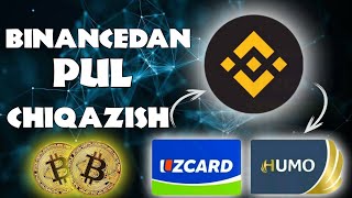 binance dan pul yechish binancedan pul yechib olish binance dan pul chiqarish humoga pul chiqarish [upl. by Vanhook]