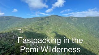 Fastpacking in the Pemi Wilderness [upl. by Vern710]