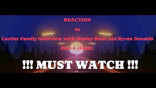 VERY POWERFUL MUST WATCH  Cartier Family Interview w Wesley Hunt amp Byron Donalds  FINAL PART [upl. by Einneg606]