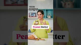 Peanut Butter I From Scratch I Shorts I Pankaj Bhadouria [upl. by Dlonra]