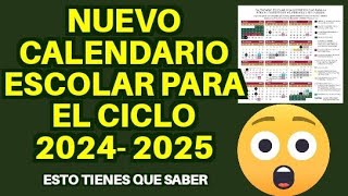 Nuevo calendario escolar 20242025 para preescolar primaria y secundaria SEP esto tienes que saber [upl. by Aiem]