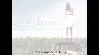 Ariane Brunet  Réveillemoi de toi avec paroles [upl. by Akcemat]