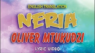 OLIVER MTUKUDZI  NERIA  Translated Lyrics Video [upl. by Ravilob]