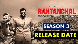 raktanchal web series season 3raktanchal season 3 release dateraktanchal season 3raktanchal 3 [upl. by Edme756]