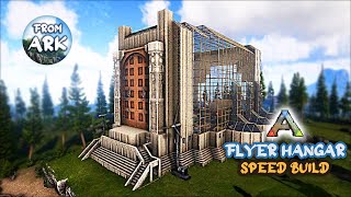 ARK Survival Evolved  Fjordur  Flyer Hangar Speed Build 🏡🔨  Arkitect Structures [upl. by Nodmac]