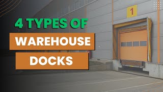 The 4 Types of Warehouse Docks You Need to Know About Now [upl. by Schroth122]