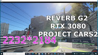 REVERB G2  PROJECT CARS 2 VR RTX 3080 FPSVR BENCHMARK [upl. by Katie632]