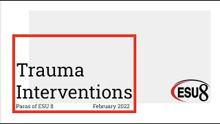 Trauma Interventions  Feb 2022 [upl. by Michaud]