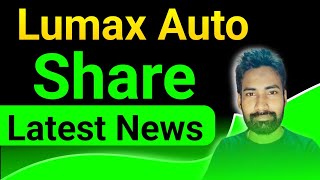 lumax auto technologies share  lumax auto share [upl. by Kotto13]