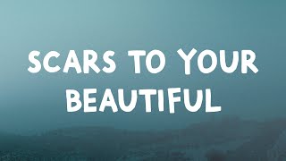 Alessia Cara  Scars To Your Beautiful Lyrics [upl. by Fregger218]