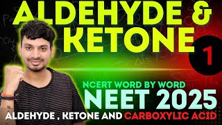 ALDEHYDE  KETONE AND CARBOXYLIC ACID L1  NCERT ORIENTED  NEET 2025 [upl. by Kalle]