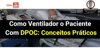 Como ventilar o paciente com DPOC [upl. by Earb847]