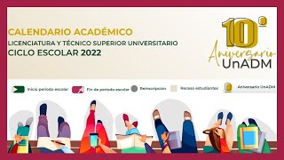 📣Calendario académico UnADM 2022 Inscripción reinscripción e inicio de clases📅 [upl. by Jocelyne348]