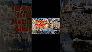 10 FAKTA ISRAEL MENURUT ALKITAB  Episode I [upl. by Weinrich]