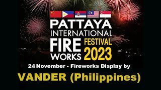 PATTAYA Thailand  INTERNATIONAL FIREWORKS FESTIVAL 2023  VANDER  Philippines Night Show [upl. by Gnud]