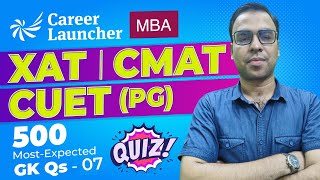 Current Affairs for MBA  GK for XAT amp CMAT Exam  Top 500 GK Questions 07 [upl. by Eimor]