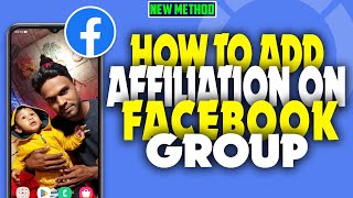 how to add affiliation on Facebook group 2023 [upl. by Pegma920]