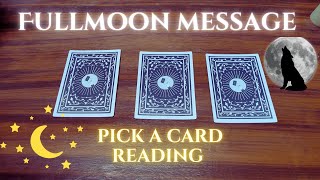 FULLMOON MESSAGES  PICK A CARD READING 🌝 [upl. by Ysnap390]