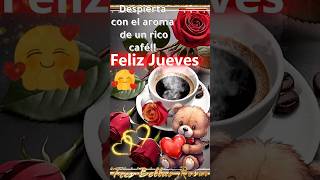 FELIZ JUEVES PARA TI🌹💝💐🎁 [upl. by Norword315]