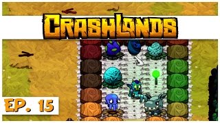 Crashlands  Ep 15  The Egg Nursery  Lets Play Crashlands Gameplay [upl. by Znieh]