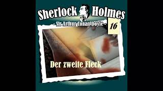 Sherlock Holmes Die Originale  Fall 16 Der zweite Fleck Komplettes Hörspiel [upl. by Nnylarac233]