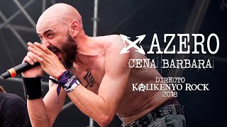 Azero  La cena bárbara Directo Kalikenyo Rock 2018 [upl. by Higginbotham]