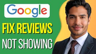 How to Fix Reviews Not Showing Publicly on Google  Google Reviews Not Showing Up [upl. by Christal]