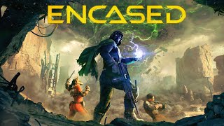 ENCASED  Isometric Sci Fi Post Apocalyptic RPG [upl. by Nolahp]