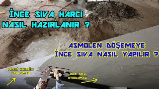 İNCE SIVA HARCI NASIL HAZIRLANIR  ÖLÇEKLERİ NEDİR  ASMOLEN TAVANLARA İNCE SIVA NASIL YAPILIR [upl. by Ecinrev651]